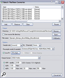 The batch converter not only allows you to adjust the file format, channel width and resolution of a group of files, it also lets you apply a user‑defined plug‑in chain to them too. The batch converter not only allows you to adjust the file format, channel width and resolution of a group of files, it also lets you apply a user‑defined plug‑in chain to them too.