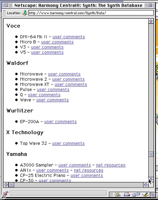 Web resources such as the database of user reports on Harmony Central can provide useful background about a prospective purchase.