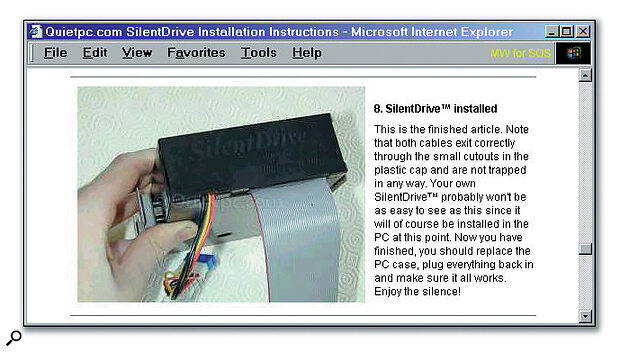 Fitting a SilentDrive sleeve should banish your hard drive noise for ever and is simplicity itself, thanks to Quiet PC's step‑by‑step installation instructions.