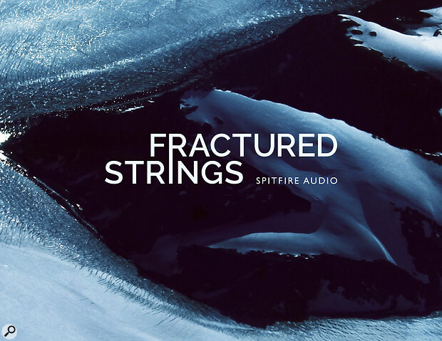 Spitfire Audio Fractured Strings