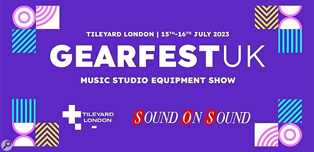 GearFest UK 2023 pro audio show Tileyard London monitors outboard synthesizers modular industry panel talks