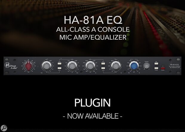 Heritage Audio HA-81A EQ plug-in analogue inductor equaliser emulation