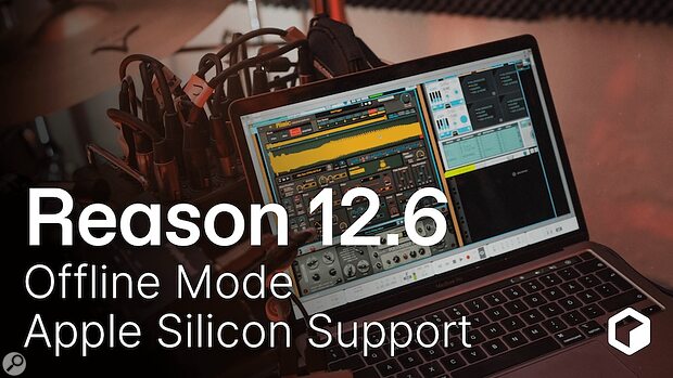 Reason 12.6 DAW update Apple Silicon native Rack Extension plug-in offline mode no internet connection