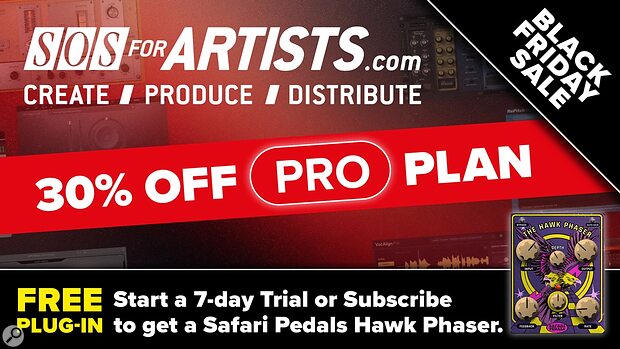 SOS FOR ARTISTS plug-in DAW samples distribution mastering subscription service