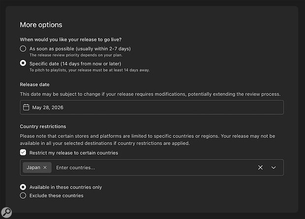 Your releases can be scheduled to come out on different dates/times in different territories — something that can facilitate a more targeted approach to promotion.