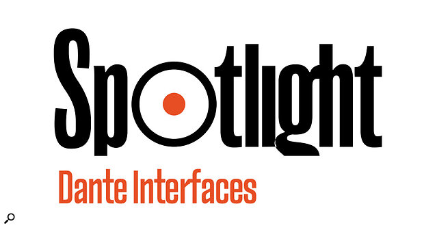 Spotlight 1025 Dante Interfaces