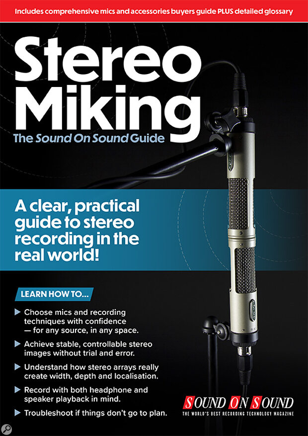 Stereo Miking Sound On Sound Guide free recording microphone technique eBook