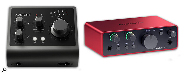 Left to right: Audient iD4 & Focusrite Scarlett Solo.