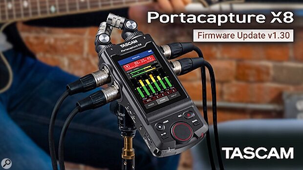 Tascam Portacapture X8 multi-track field recorder firmware update version 1.30 32-bit floating point