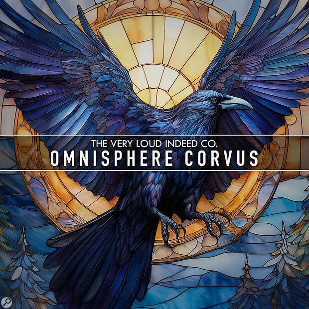 The Very Loud Indeed Co Omnisphere Corvus