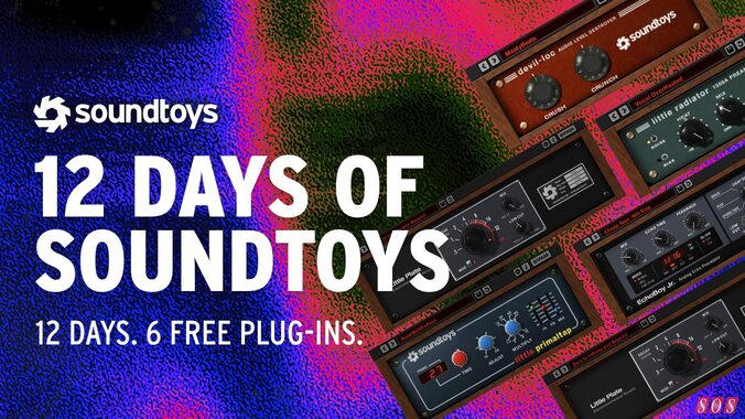 Soundtoys 12 Days free plug-in offer