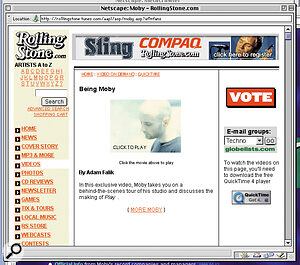 Rolling Stone's web site offers a guided video tour of Moby's studio — check out rollingstone.tunes. com/aapl/asp/moby.asp?afl=fans.