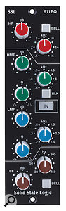 SSL’s 611 500–series EQ: the console can be bought with or without these installed in the 500–series channel slots.