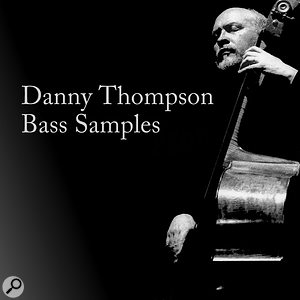 Loopmasters | Danny Thompson Double Bass