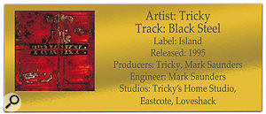 CLASSIC TRACKS: Tricky 'Black Steel'