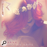 Rihanna What's my name?