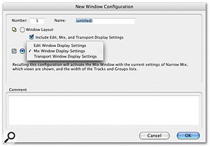 Window Configurations can be recalled from the Window menu (above) or the floating palette (below). The dialogue box (bottom) allows you to specify which windows are stored in a Configuration.