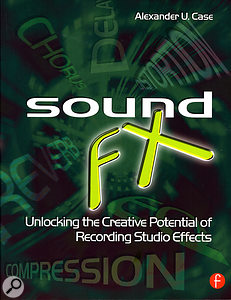 Sound FX, by Alexander Case