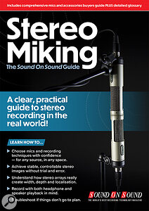 Stereo Miking Sound On Sound Guide free recording microphone technique eBook