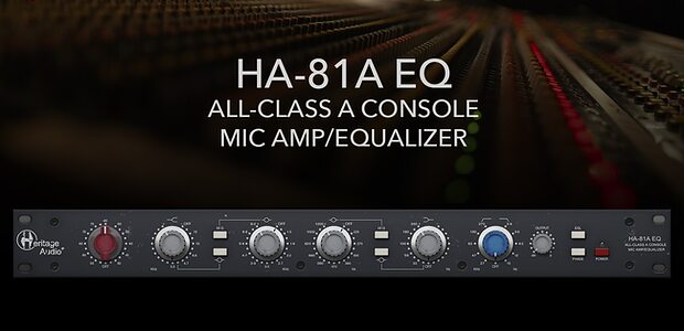 Heritage Audio HA-81A EQ plug-in analogue inductor equaliser emulation
