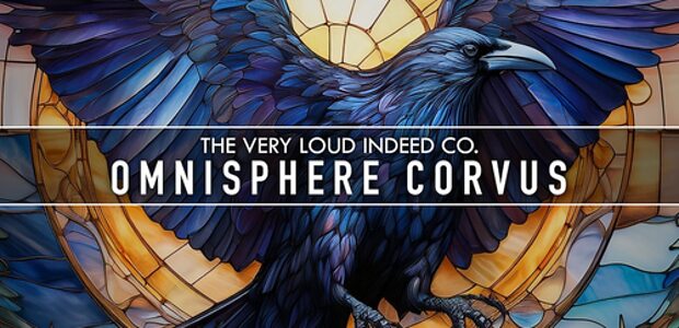 The Very Loud Indeed Co Omnisphere Corvus