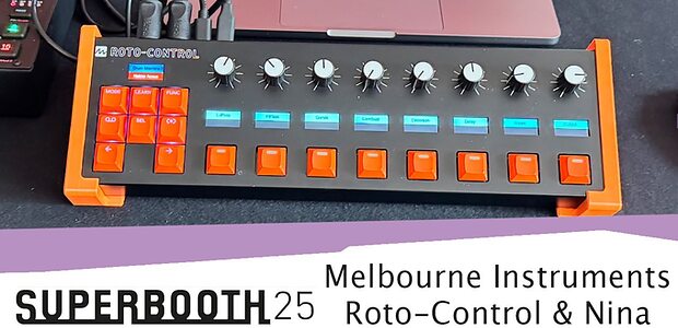 SUPERBOOTH 25: Melbourne Instruments Roto-Control & Nina