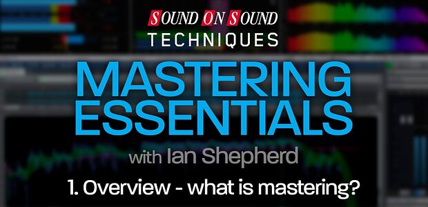 Mastering Essentials - Part 1