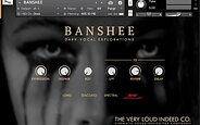 The Very Loud Indeed Co. Banshee Dark Vocal Explorations Kontakt sample library