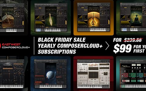 EastWest Black Friday 2025 ComposerCloud+ sample libraries virtual instruments