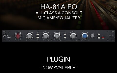Heritage Audio HA-81A EQ plug-in analogue inductor equaliser emulation